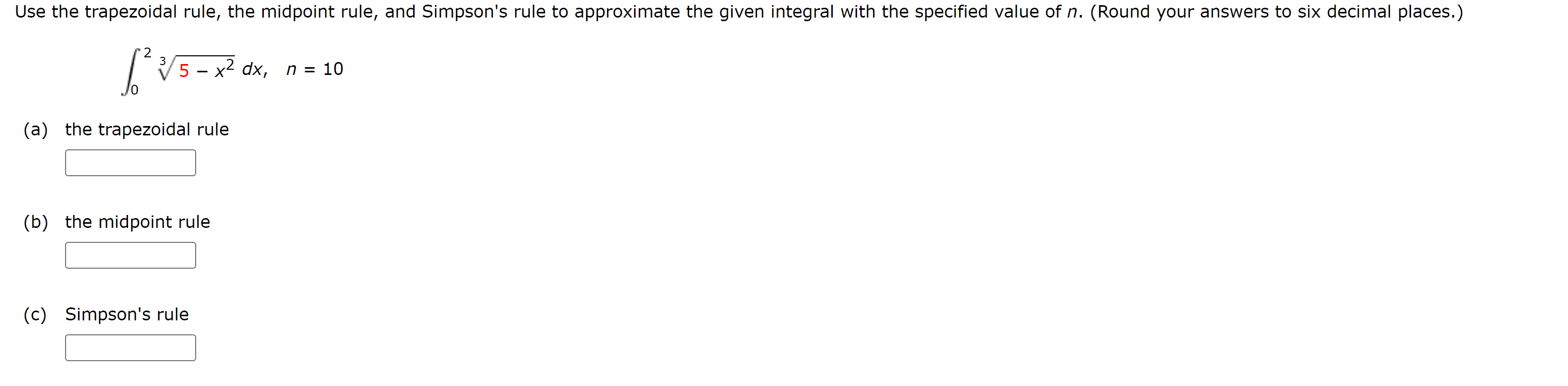 Solved Use the trapezoidal rule, the midpoint rule, and | Chegg.com