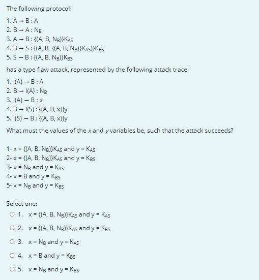 Solved ! H The Following Protocol: 1. A-B:A 2. B-A: NE 3. | Chegg.com