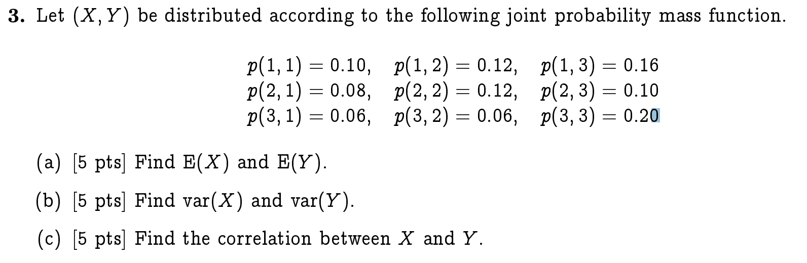 Solved 3 Let X Y Be Distributed According To The Foll Chegg Com