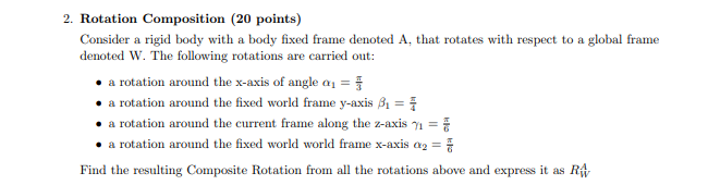 Solved 2. Rotation Composition (20 points) Consider a rigid | Chegg.com