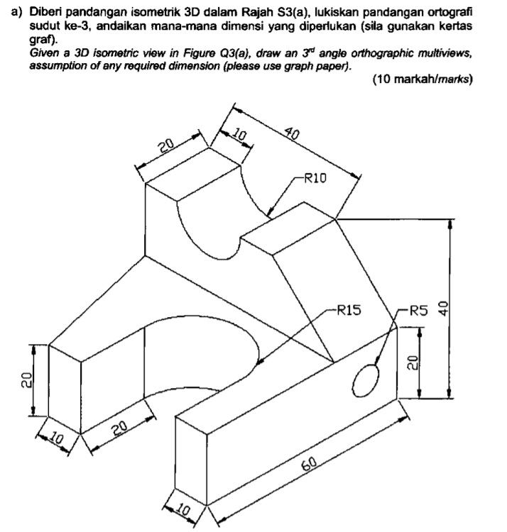 Solved a) Diberi pandangan isometrik 3D dalam Rajah S3(a), | Chegg.com