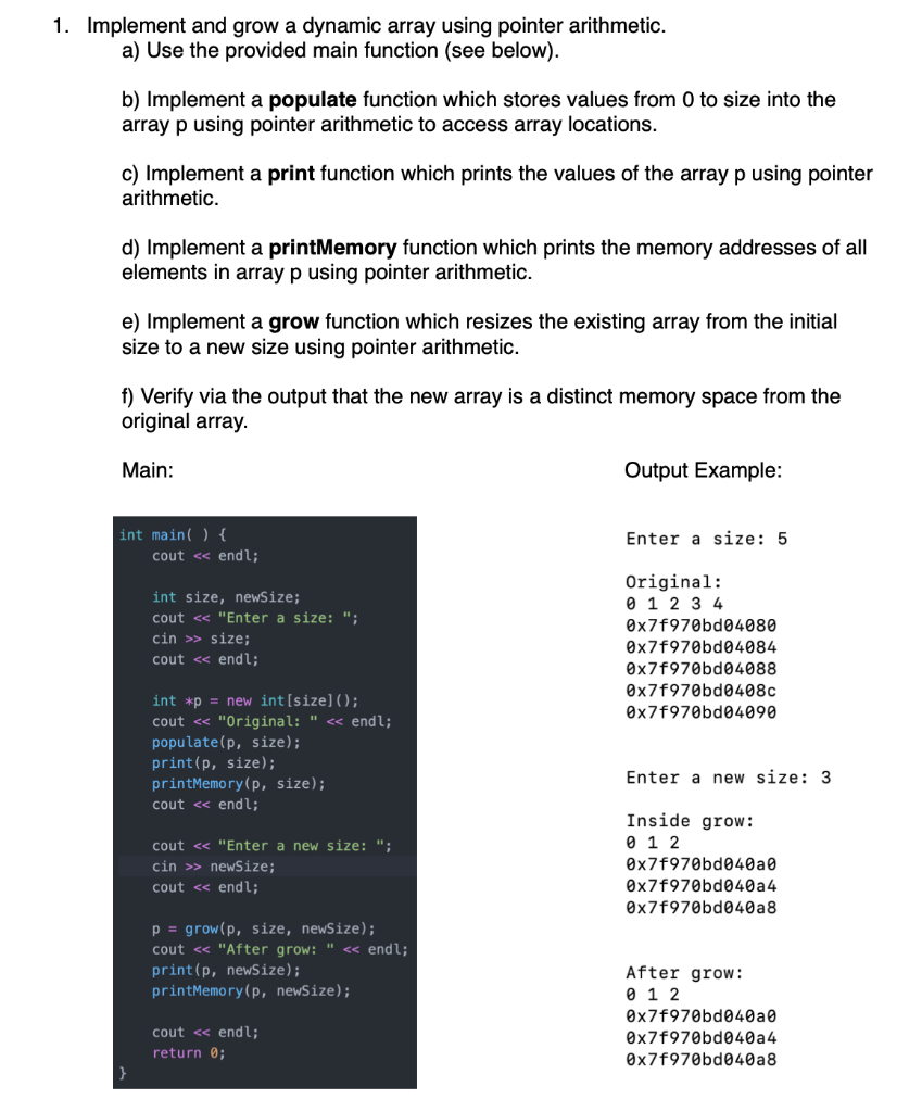 Solved 1. Implement and grow a dynamic array using pointer | Chegg.com