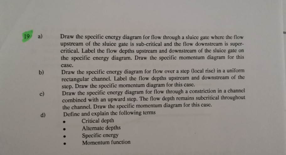 Solved 19 a) Draw the specific energy diagram for flow | Chegg.com