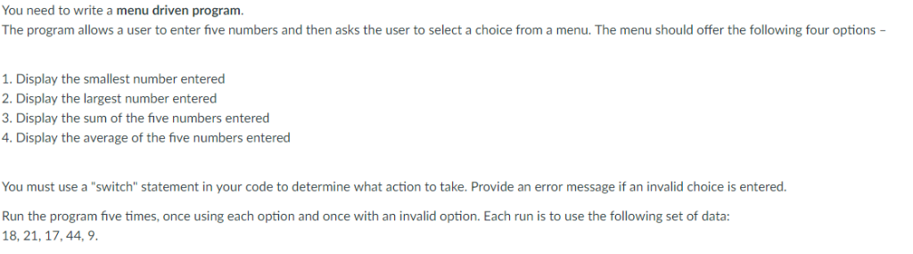 Solved You need to write a menu driven program. The program | Chegg.com