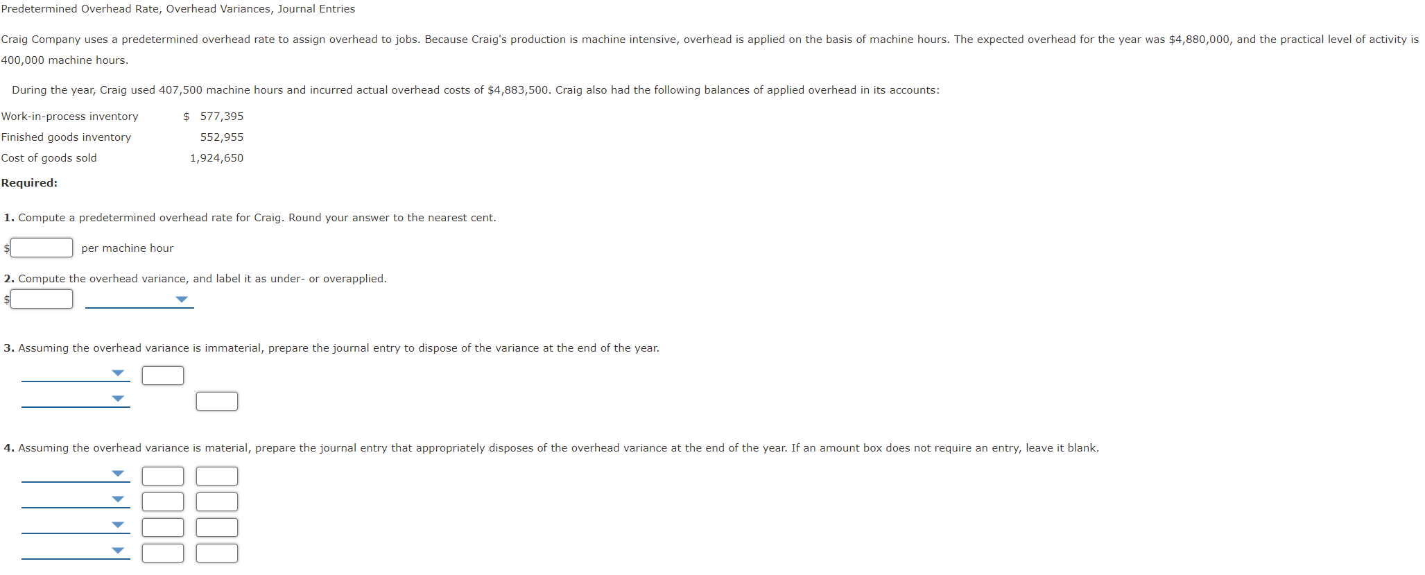 Solved Predetermined Overhead Rate, Overhead Variances, | Chegg.com