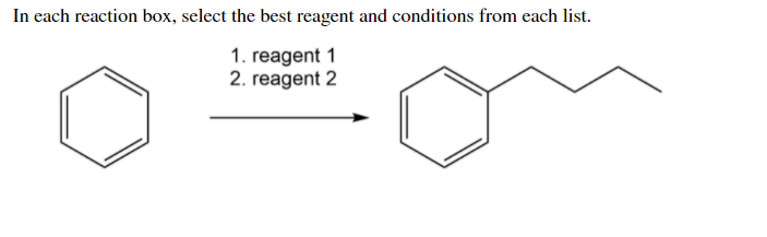 Solved In each reaction box, select the best reagent and | Chegg.com