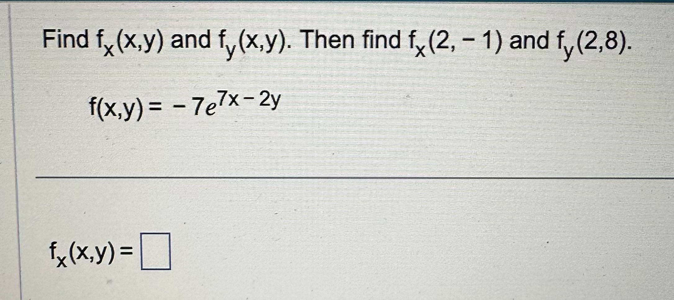 Solved Find Fx X Y And Fy X Y Then Find Fx 2 −1 And