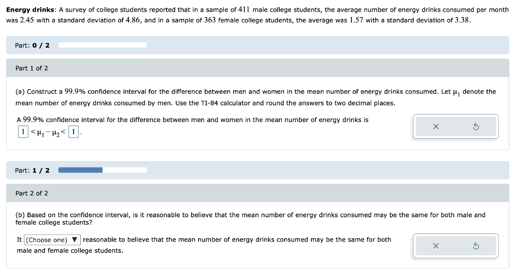 Energy drinks: A survey of college students reported that in a sample of 411 male college students, the average number of ene