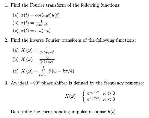 Solved 1. Find The Fourier Transform Of The Following | Chegg.com