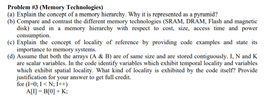 Solved Problem #3 (Memory Technologies) (a) Explain the | Chegg.com