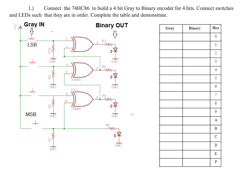 Solved 1.) Connect The 74HC86 To Build A 4 Bit Gray To | Chegg.com