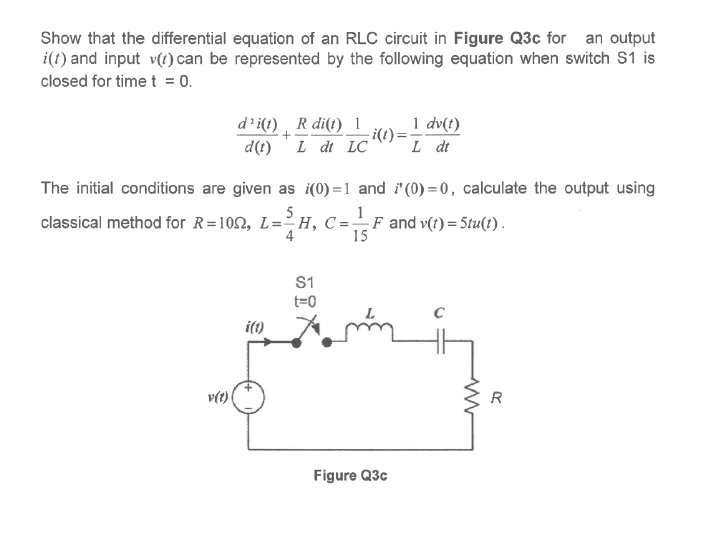 Solved Show that the differential equation of an RLC circuit | Chegg.com
