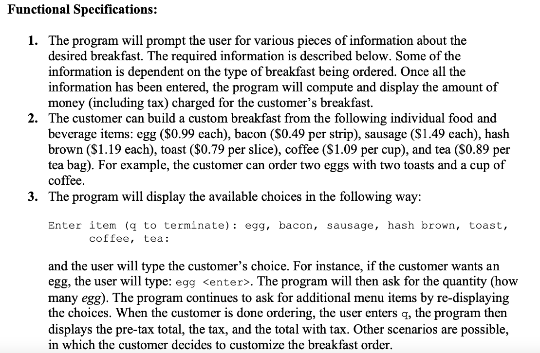 Solved Functional Specifications: 1. The program will prompt | Chegg.com