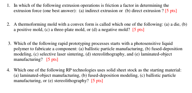 Solved 1. In which of the following extrusion operations is | Chegg.com