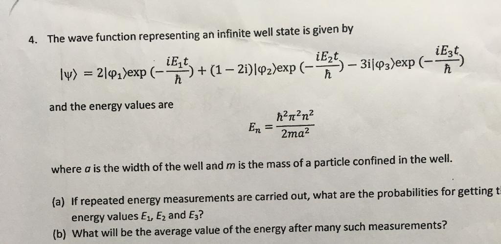 Solved 4. The wave function representing an infinite well | Chegg.com