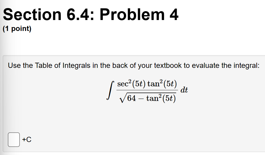 Solved Section 6.4: Problem 4 (1 Point) Use The Table Of | Chegg.com