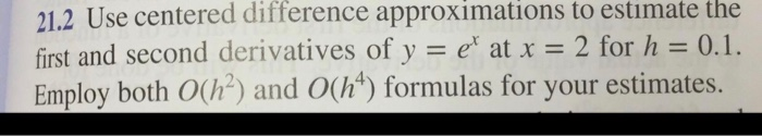 Solved 21.2 Use centered difference approximations to | Chegg.com