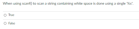 Solved When using scanf() to scan a string containing white | Chegg.com