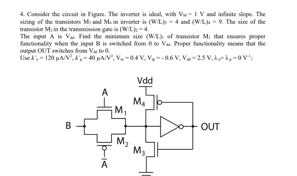 Solved 4. Consider the circuit in Figure. The inverter is | Chegg.com