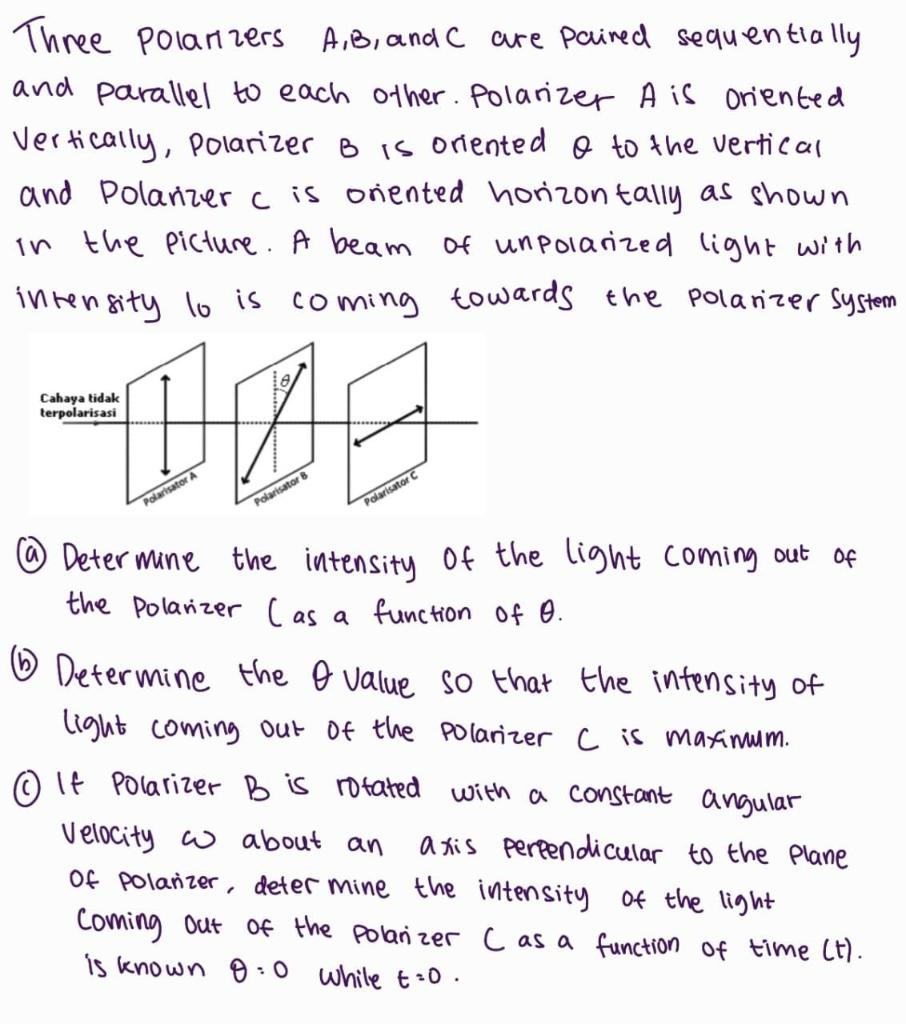 Solved Three Polarizers A,B, And C Are Paired Sequentially | Chegg.com