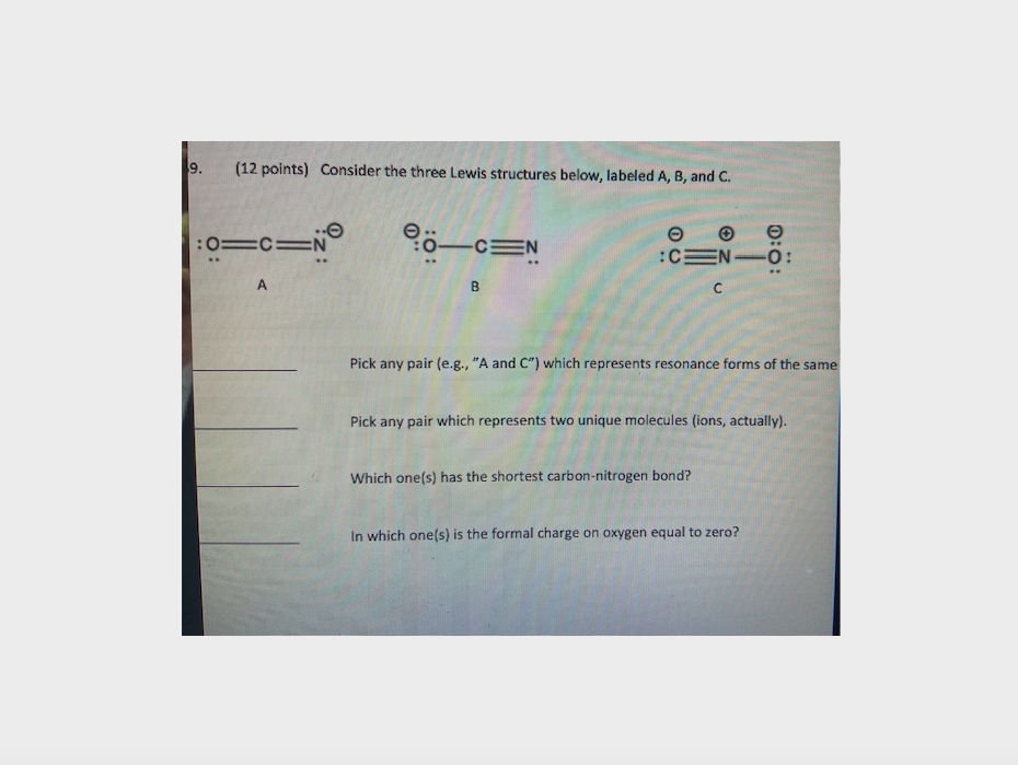 Solved Consider the three Lewis structures below, labeled A, | Chegg.com