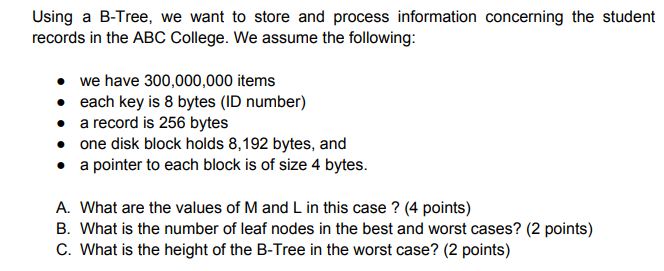 Solved Using A B-Tree, We Want To Store And Process | Chegg.com