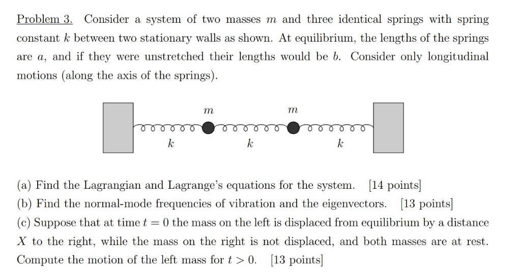 Problem 3. Consider a system of two masses m and