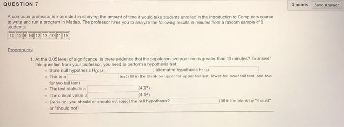 Solved QUESTION 7 3 points Save Answer A computer professor | Chegg.com