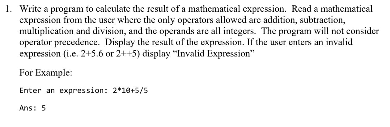 Solved 1. Write a program to calculate the result of a | Chegg.com