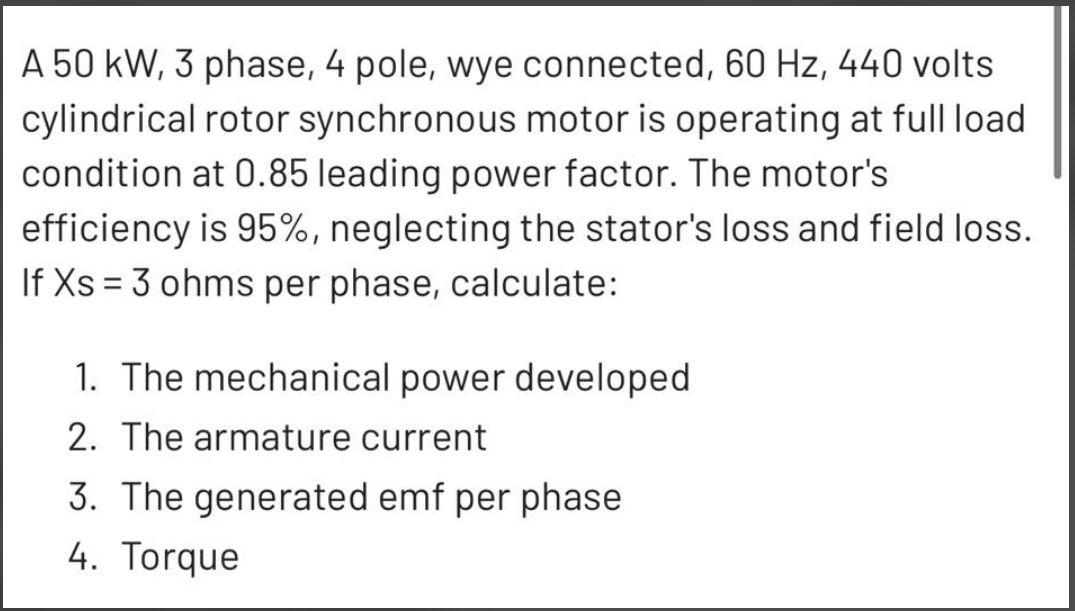 Solved A 50 kW, 3 phase, 4 pole, wye connected, 60 Hz, 440 | Chegg.com