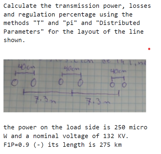 Solved Calculate the transmission power, losses and