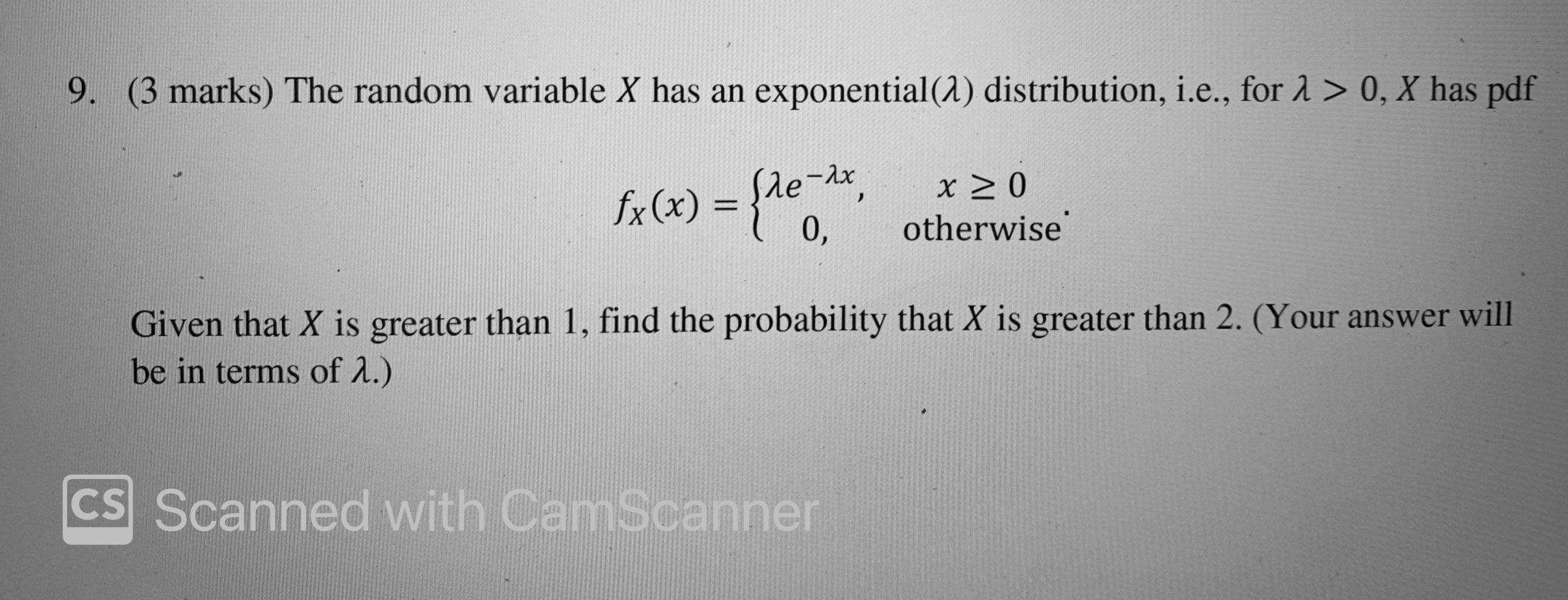 Solved 9. (3 marks) The random variable X has an | Chegg.com