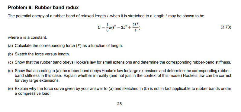 Solved Problem 6: Rubber band redux The potential energy of | Chegg.com