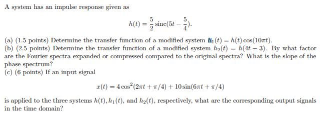 Solved A system has an impulse response given as | Chegg.com
