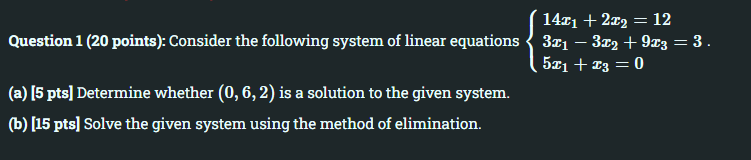 Solved Question 1 (20 points): Consider the following system | Chegg.com