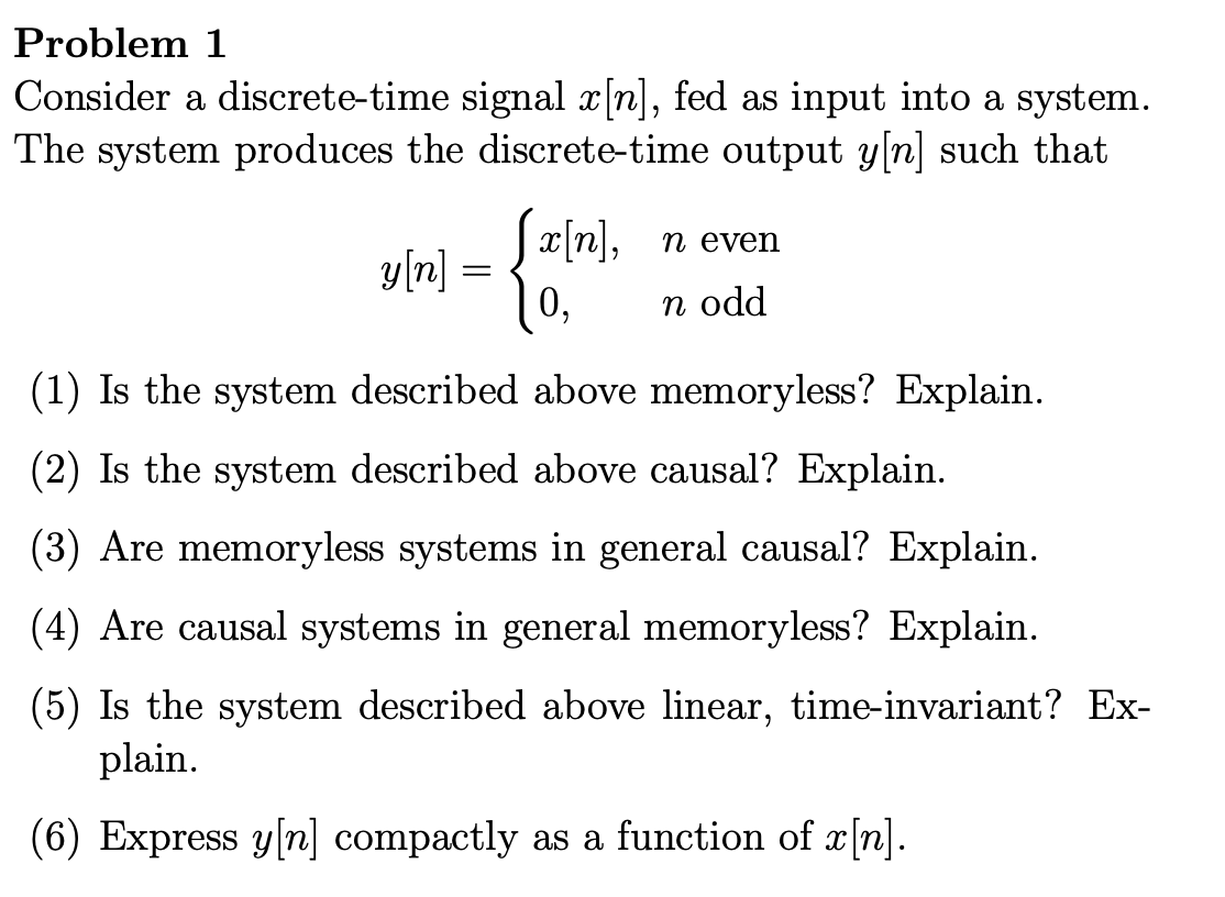 Solved Problem 1 Consider a discrete-time signal x [n], fed | Chegg.com