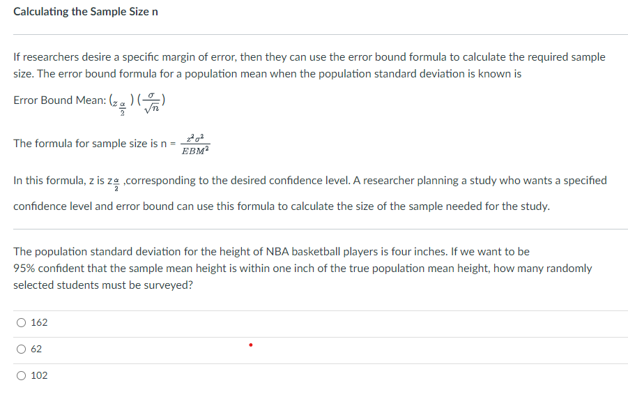 Solved Calculating the Sample Size n If researchers desire a