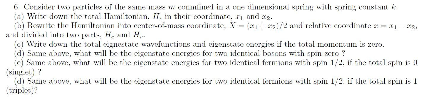 Solved 6. Consider two particles of the same mass m | Chegg.com