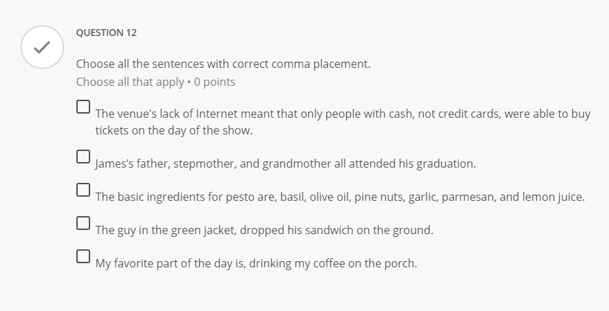 Solved QUESTION 12 Choose all the sentences with correct Chegg