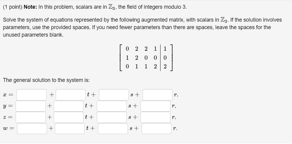 Solved In this problem, scalars are in Z3, the field of | Chegg.com