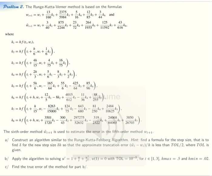 Problem 2. The RungeKuttaVerner method is based on