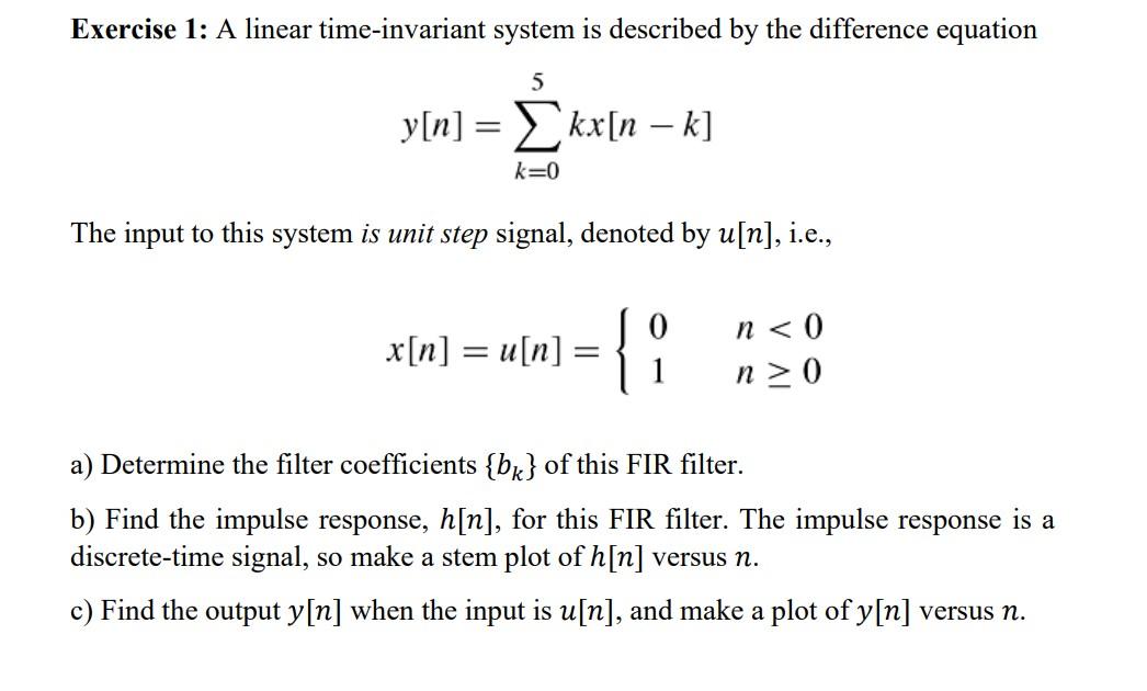 Solved Exercise 1: A linear time-invariant system is | Chegg.com