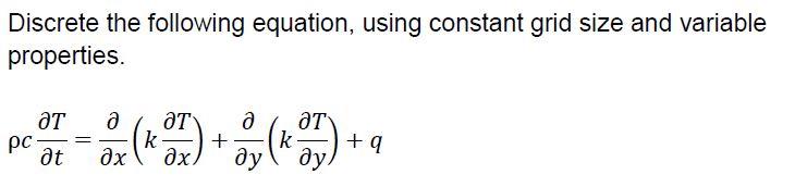 Solved Discrete the following equation, using constant grid | Chegg.com