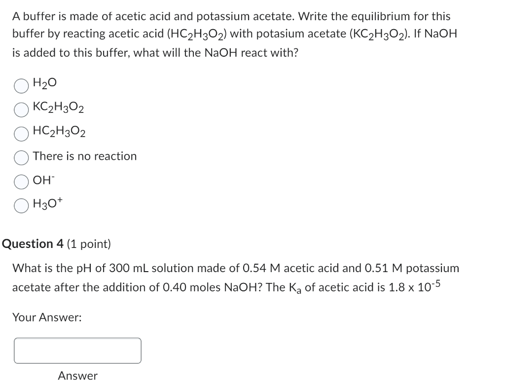 Solved A buffer is made of acetic acid and potassium