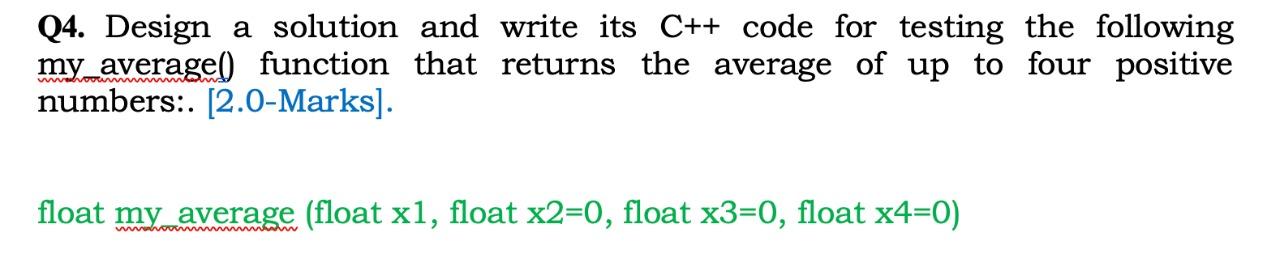 Solved Q4. Design a solution and write its C++ code for | Chegg.com