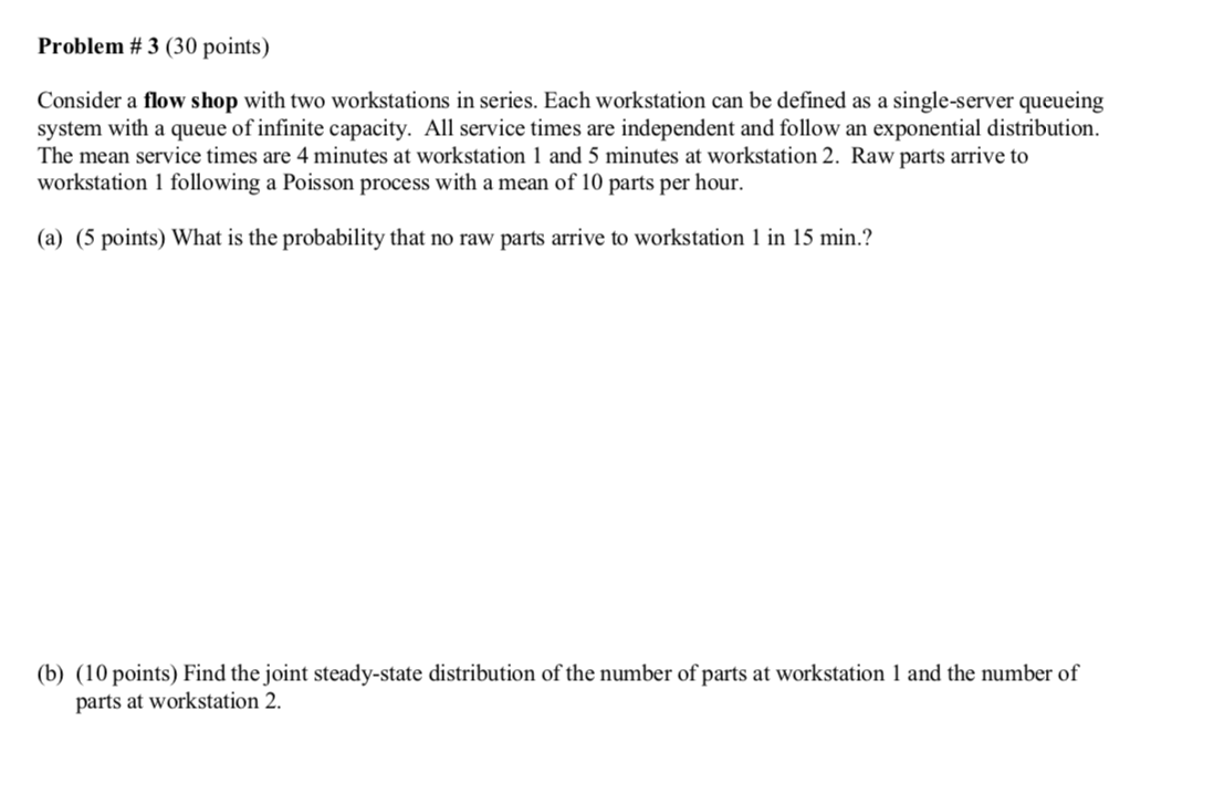 Solved Problem # 3 (30 points) Consider a flow shop with two | Chegg.com