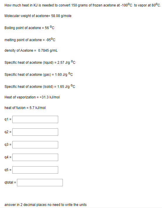 Solved How much heat in KJ is needed to convert 150 grams of | Chegg.com