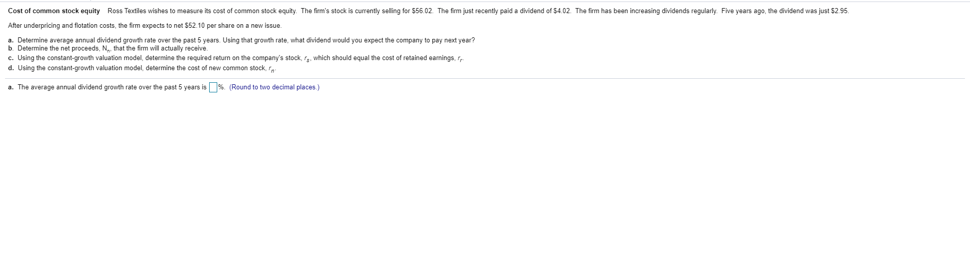 Solved Cost of common stock equity Ross Textiles wishes to | Chegg.com