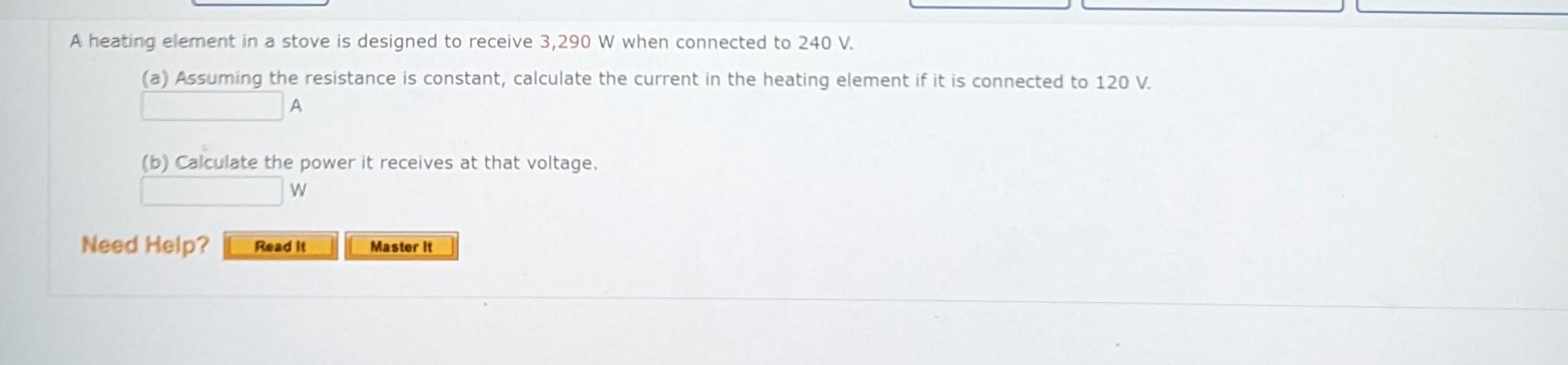 Solved A heating element in a stove is designed to receive | Chegg.com