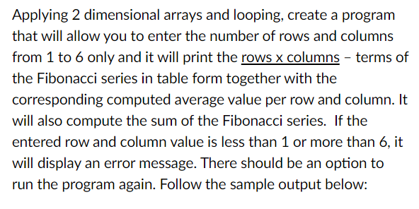 Solved Applying 2 dimensional arrays and looping, create a | Chegg.com